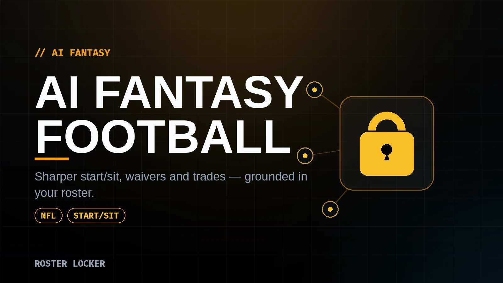 Roster Locker — how AI helps you win at fantasy football, from start/sit calls to waivers, and where it honestly falls short.