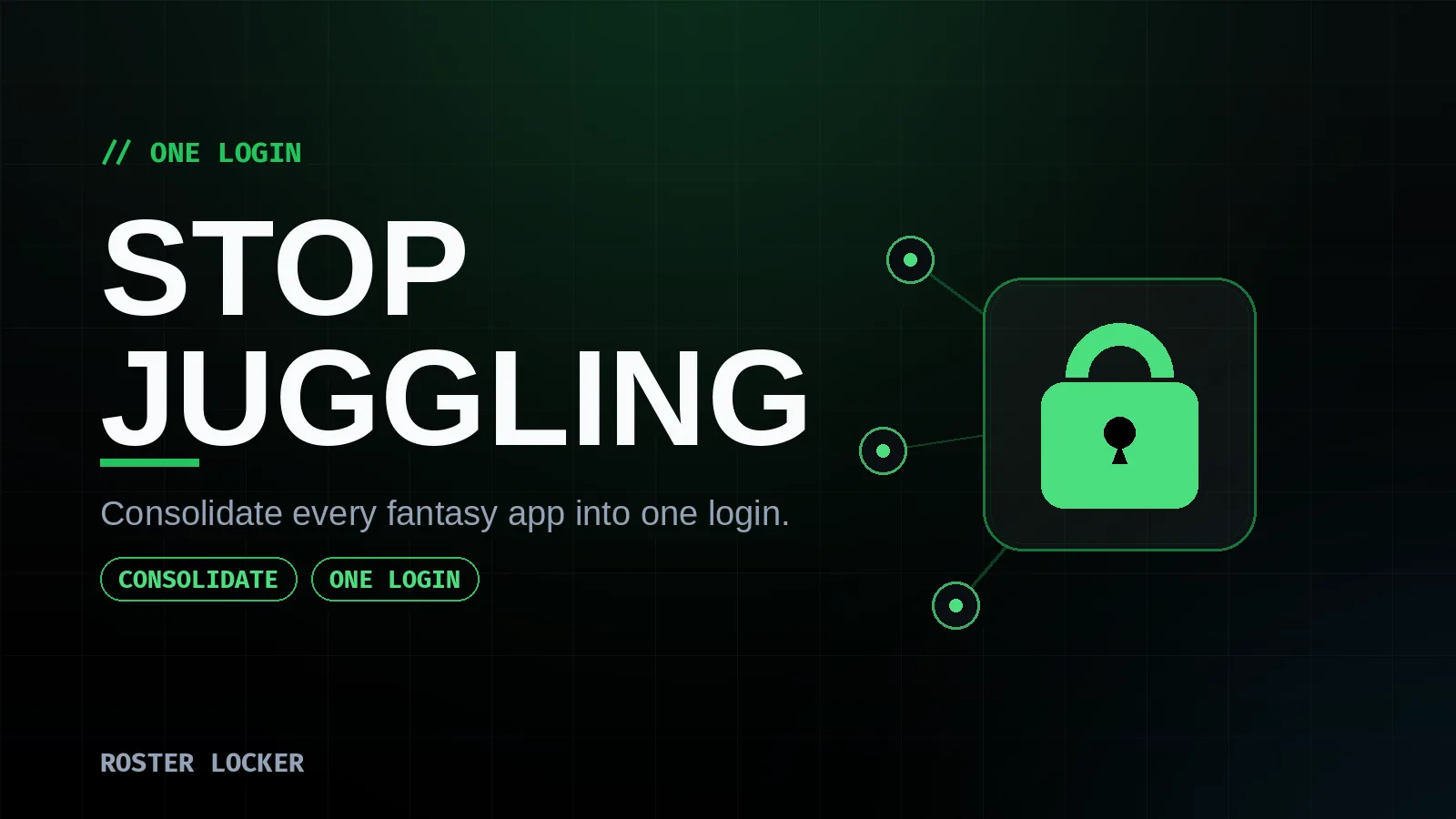 Roster Locker — consolidate every fantasy app into one login instead of juggling many.